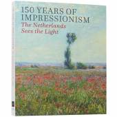 150 Years of Impressionism – The Netherlands Sees 