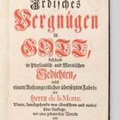  00260 Barthold Heinrich Brockes, ‚Irdisches  Vergnügen in Gott‘, Band 1 bis 8, Hamburg 1728-1748, mit Titelkupfern (Abb.), und Jean Paul, ‚Titan‘, vier Bände, Berlin 1800-1803, n.coll.  Ausruf € 300,–