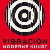  VIBRACIÓN. Moderne Kunst aus Lateinamerika 